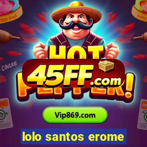 lolo santos erome